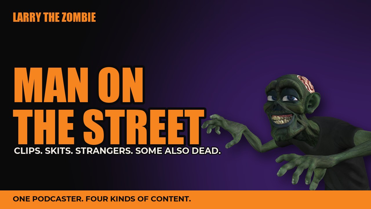 Title card: Man on the Street